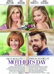 Mother’s Day – Özel Bir Gün Full HD izle Türkçe Dublaj