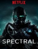 Spectral 1080p izle Türkçe Dublaj